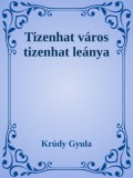 Efficenter Kft. Krúdy Gyula: Tizenhat város tizenhat leánya - könyv
