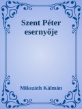 Efficenter Kft. Mikszáth Kálmán: Szent Péter esernyője - könyv