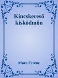 Efficenter Kft. Móra Ferenc: Kincskereső kisködmön - könyv