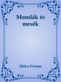 Efficenter Kft. Móra Ferenc: Mondák és mesék - könyv