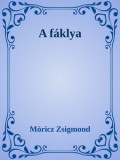 Efficenter Kft. Móricz Zsigmond: A fáklya - könyv