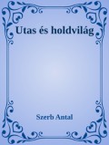 Efficenter Kft. Szerb Antal: Utas és holdvilág - könyv