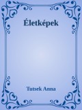 Efficenter Kft. Tutsek Anna: Életképek - könyv