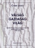 Éghajlat Könyvkiadó Válság-gazdaság-világ - Adalék Közép-Európa három évtizedes gazdaságtörténetéhez 1988-2018