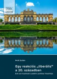 Egy reakciós "liberális" a 20. században