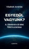 Egyedül vagyunk?
