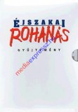 Éjszakai rohanás gyűjtemény (4 DVD)