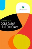 eKonyv Gárdonyi Géza: Göre Gábor biró úr könyve - könyv