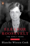 Eleanor Roosevelt: The Early Years - Volume 1. - 1884-1933