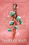 Electric Monkey These Infinite Threads (This Woven Kingdom Series, Book 2)