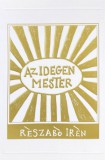 Életkerék Kiadó Részabó Irén: Az idegen mester - könyv