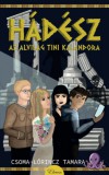 Eleven Kiadó Csoma-Lőrincz Tamara: Hádész, az alvilág tini kalandora - könyv