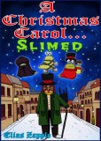 Elias Zapple - Reimarie Cabalu (illustr.): A Christmas Carol... Slimed - könyv