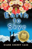 Elm Grove Publishing Diane Sherry Case: Earth to Skye - könyv