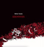 Előretolt helyőrség íróakadémia Bálint Tamás: Szennyes - könyv