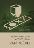 Előretolt helyőrség íróakadémia Sigmund Freud és Jacques Lacan papírgépei
