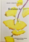 ELTE Eötvös Kiadó Orlóci László, Horotán Katalin, Kisvarga Szilvia: Kortalan fa - könyv
