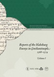 Elte Humán Tudományok Janice Hallett: Reports of the Habsburg Envoys in Constantinople I - II, 1568-1574 - könyv