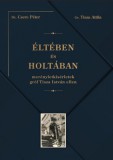 Éltében és holtában