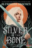 Ember Alexandra Bracken - Silver in the Bone