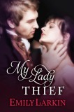 Emily Larkin: My Lady Thief - könyv