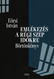 Emlékezés a régi szép időkre