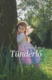 enkiadom.hu Mandula Ráhel: Tündérlő - könyv