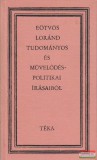 Eötvös Lóránd tudományos és művelődéspolitikai írásaiból