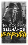 Erawan Könyvkiadó Fejős Éva: Szélhámos szereposztás - könyv