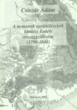 Erdély Történeti Alapítvány Csiszár Ádám: A nemzetek együttélésének kérdése Erdély országgyűlésein (1790-1848) - könyv