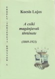 Erdély Történeti Alapítvány Kocsis Lajos: A csíki magánjavak története (1869-1923) - könyv