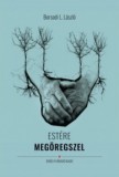 Erdélyi Híradó Kiadó Borsodi L. László: Estére megöregszel - könyv