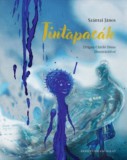 Erdélyi Híradó Kiadó Szántai János: Tintapacák - könyv