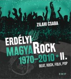 Erdélyi magyaRock 1970-2010 II.