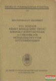 Erdélyi Múzeum-Egyesület, Kolozsvár Muckenhaupt Erzsébet - XVI. századi német reneszánsz típusú szignált könyvkötések a csíksomlyói műemlékkönyvtár gyűjteményében
