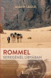 Erdélyi Szalon Almásy László: Rommel seregénél Líbyában - könyv