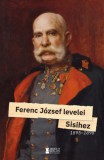 Erdélyi Szalon Ferenc József: Ferenc József levelei Sisihez -II. kötet - könyv