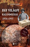 Erdélyi Szalon Horthy Jenő: Egy világfi kalandozásai 1934-1953 - könyv
