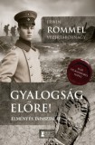 Erdélyi Szalon Kiadó Kft Erwin Rommel: Gyalogság, előre! - könyv