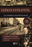 Erdélyi Szalon Korsós József: Székelyföldtől az amerikai hadifogságig 1944-1945 - könyv