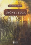 Erdélyi Szalon Ördögh Ottó: Szőnyi fúga - könyv