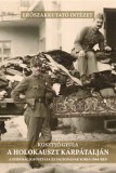 Erőszakkutató Intézet Kosztyó Gyula: A holokauszt Kárpátalján - könyv