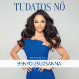 Értékeskönyvek Benyó Zsuzsanna: Tudatos Nő - könyv