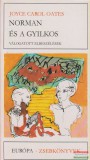 Európa Kiadó Joyce Carol Oates - Norman és a gyilkos