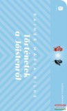 Európa Kiadó Rainer Maria Rilke - Történetek a Jóistenről
