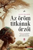 Európa Könyvkiadó Alice Walker - Az öröm titkának őrzői