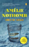 Európa Könyvkiadó Amélie Nothomb: Oda se neki! - könyv