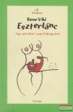 Európa Könyvkiadó Bene Viki - Eszterlánc