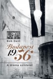 Európa Könyvkiadó Bob Dent: Budapest 1956 - könyv