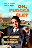 Európa Könyvkiadó Borbás Andrea, Csiszár Gábor: Oh, furcsa Élet - könyv